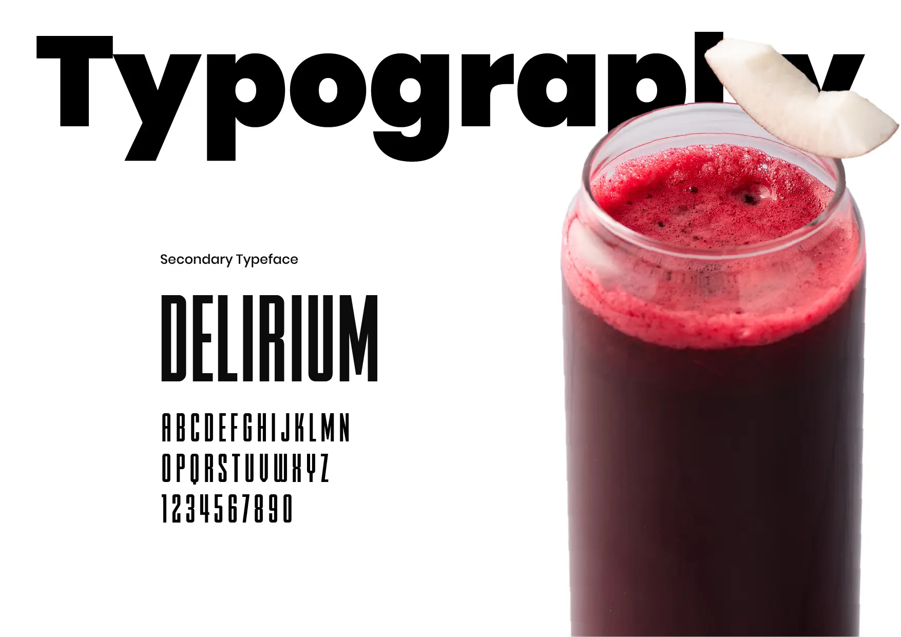 A glass of juice with the words typography delilium.